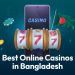 Best online casinos in Bangladesh